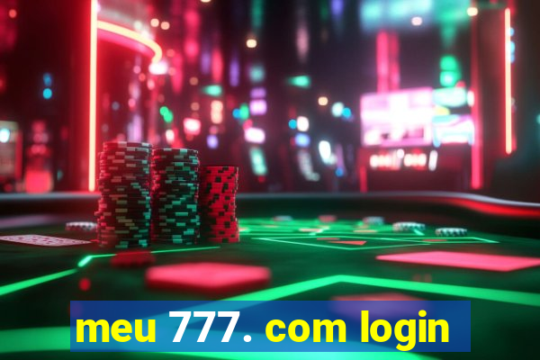 meu 777. com login